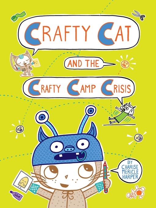 Title details for Crafty Cat and the Crafty Camp Crisis by Charise Mericle Harper - Available
